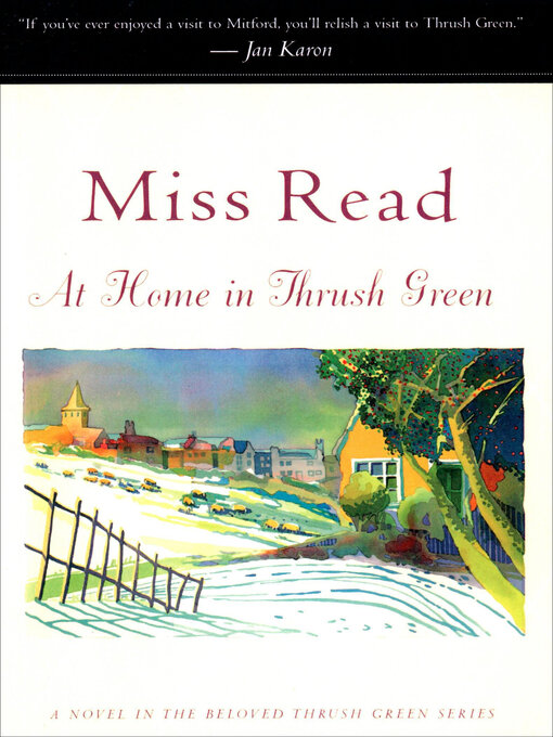 Title details for At Home in Thrush Green by Miss Read - Available